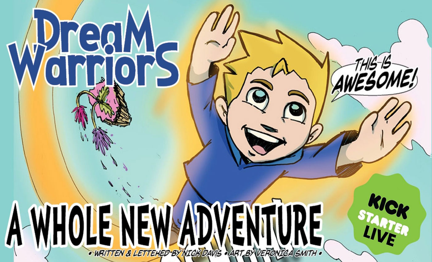 A Whole New Adventure set in the world of the Night Guardians, the Dream Warriors are LIVE on Kickstarter
