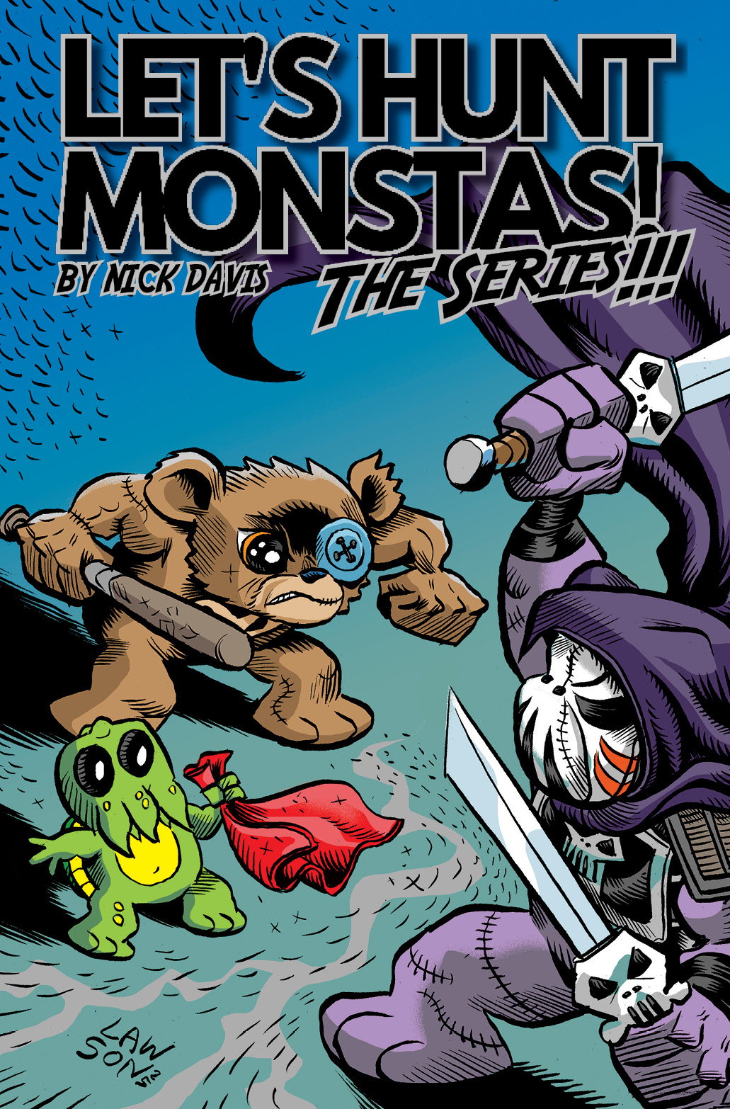 Let's Hunt Monstas! The comic book of a teddy bear monster hunter for hire - Jim Lawson Variant Cover
